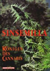 Sinsemilla-Königin des Cannabis