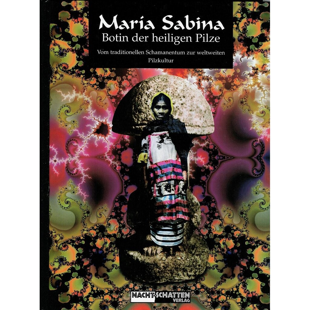 Maria Sabina - Botin der heiligen Pilze (Sonderausgabe)