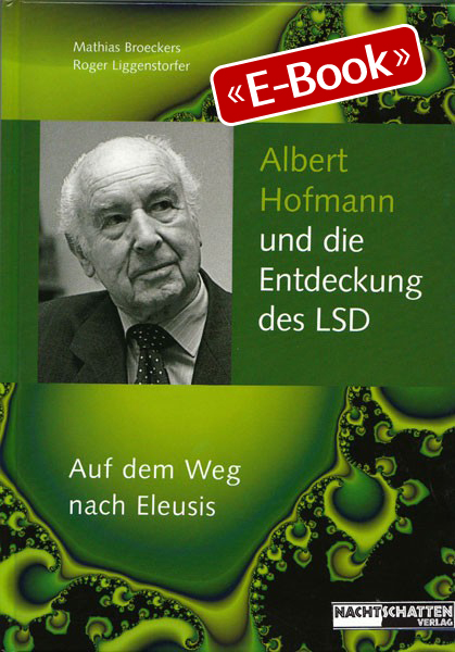 Albert Hofmann und die Entdeckung des LSD (E-Book)