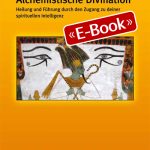 Alchemistische Divination (E-Book)