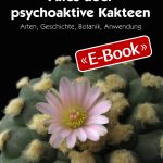 Alles über psychoaktive Kakteen (E-Book)