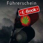 Cannabis und Führerschein (E-Book)