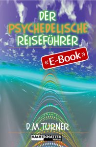 Der psychedelische Reiseführer (E-Book)