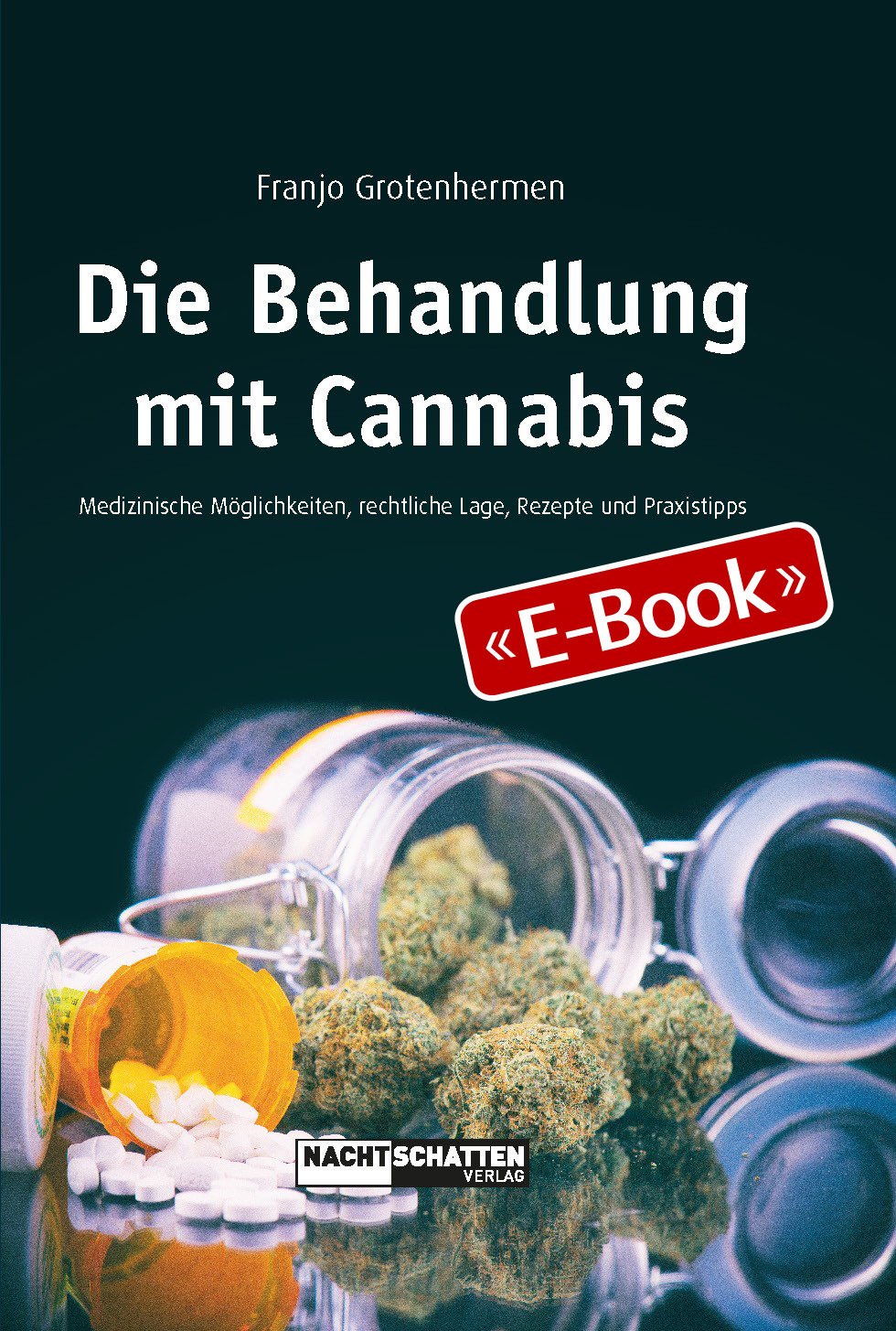 Die Behandlung mit Cannabis (E-Book)