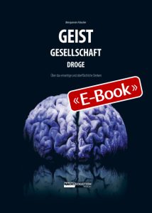 Geist-Gesellschaft-Droge (E-Book)