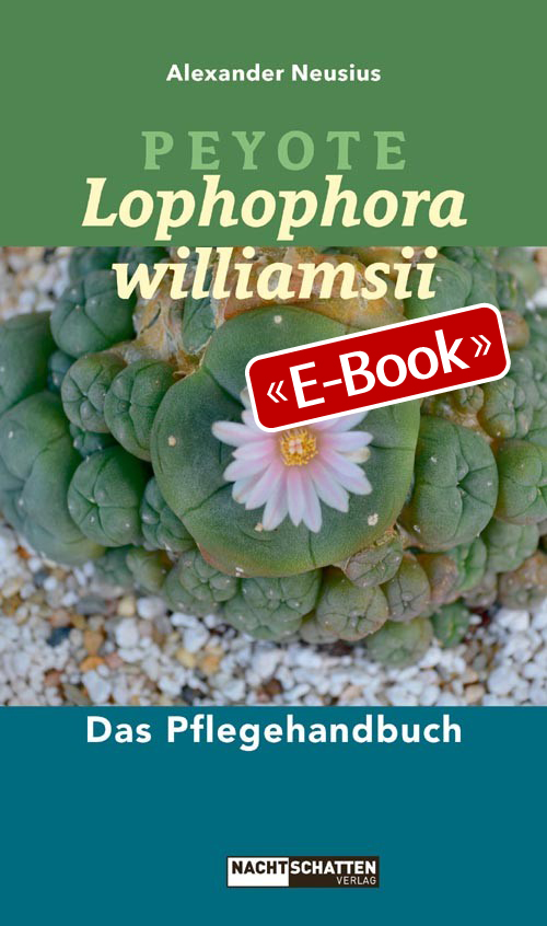 Peyote - Lophophora williamsii (E-Book)