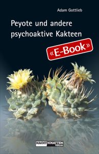 Peyote und andere psychoaktive Kakteen (E-Book)